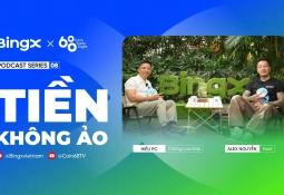 TIỀN KHÔNG ẢO - TẬP 8 | Series Podcast Giải Mã Tài Chính Số | Coin68 x BingX