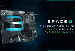Giới thiệu Space3: Giải pháp điểm thưởng loyalty đầu tiên cho Web3 gaming